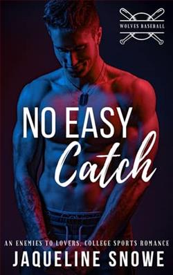 No Easy Catch