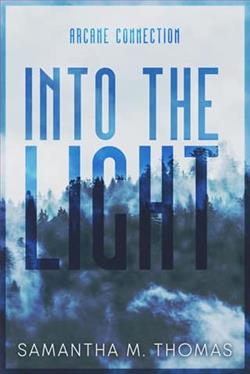 Into the Light