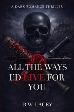 All the Ways I'd Live for You