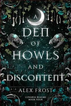 A Den of Howls & Discontent