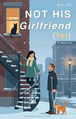 Not His Girlfriend (Yet): 4 1/2 Dates and a Fracture