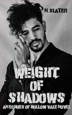 Weight of Shadows