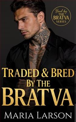 Traded & Bred By the Bratva