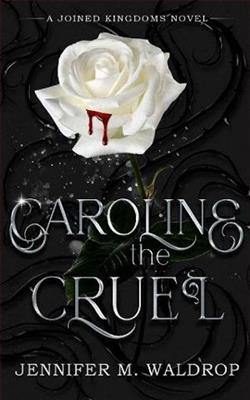 Caroline the Cruel