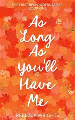 As Long As You'll Have Me