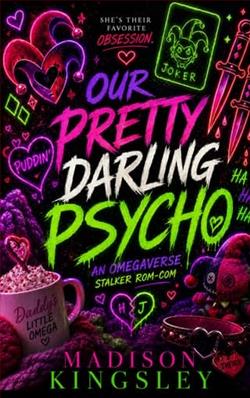 Our Pretty Darling Psycho