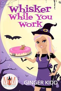 Whisker While You Work