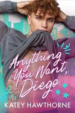 Anything You Want, Diego
