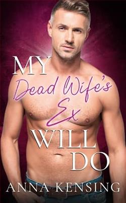 My Dead Wife's Ex Will Do