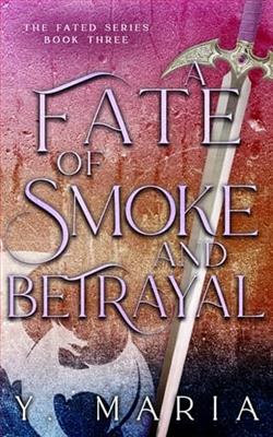 A Fate of Smoke and Betrayal