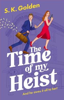 The Time of My Heist