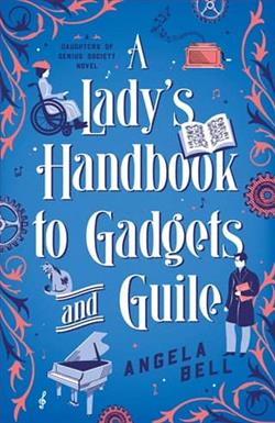 A Lady's Handbook to Gadgets and Guile