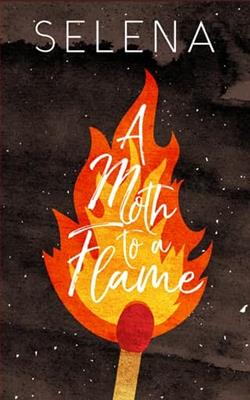 A Moth to a Flame