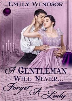 A Gentleman Will Never… Forget a Lady