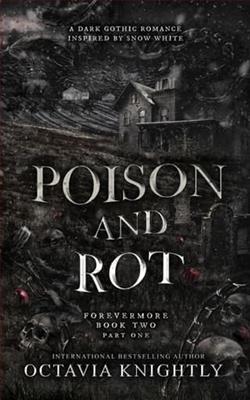 Poison and Rot: Part One