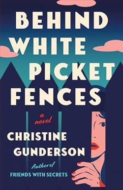 Behind White Picket Fences