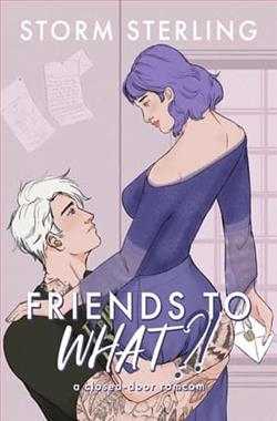 Friends to WHAT?!