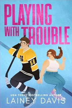 Playing with Trouble