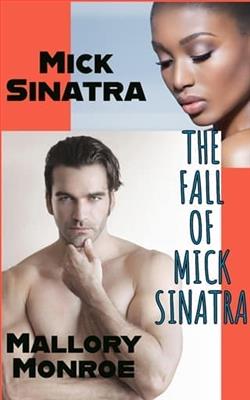 The Fall of Mick Sinatra