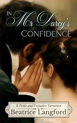 In Mr Darcy's Confidence