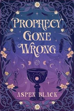 Prophecy Gone Wrong