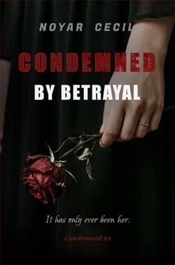 Condemned By Betrayal