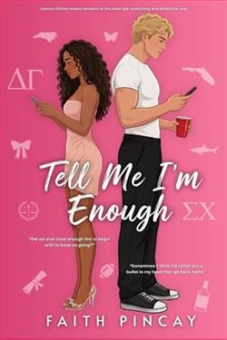Tell Me I'm Enough