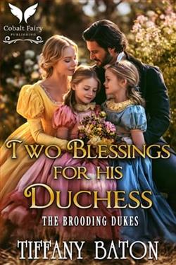 Two Blessings For His Duchess