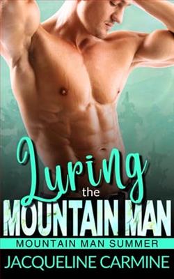 Luring the Mountain Man