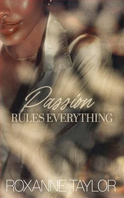 Passion Rules Everything