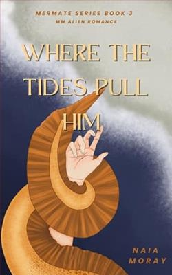 Where the Tides Pull Him