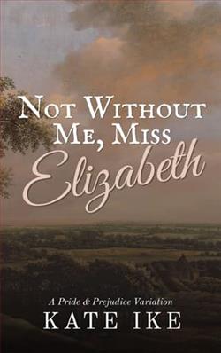 Not Without Me, Miss Elizabeth