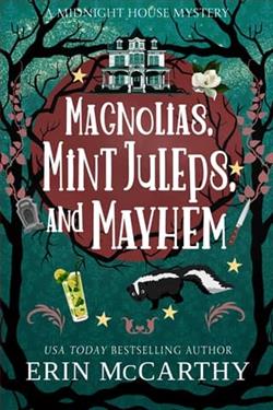 Magnolias, Mint Juleps, and Mayhem