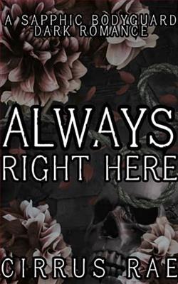 Always Right Here