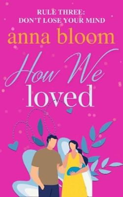 How We Loved