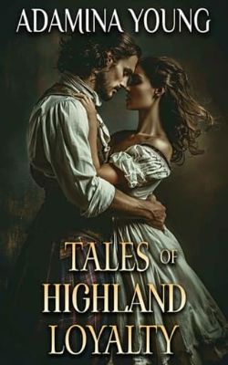 Tales of Highland Loyalty