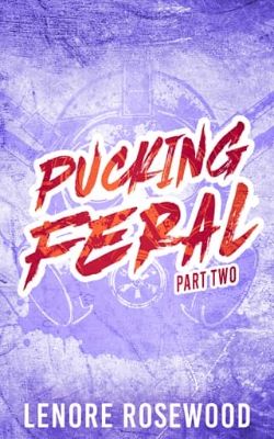 Pucking Feral: Part Two