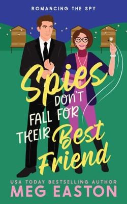 Spies Don’t Fall for Their Best Friend