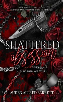 Shattered Obsession