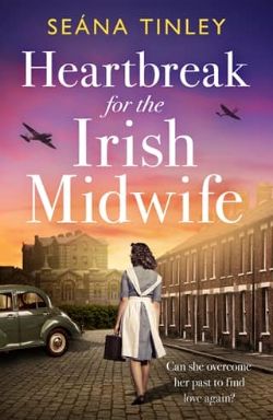 Heartbreak for the Irish Midwife