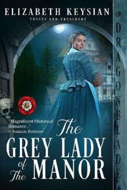 The Grey Lady of the Manor