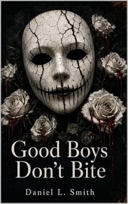 Good Boys Don’t Bite