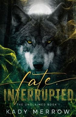 Fate, Interrupted