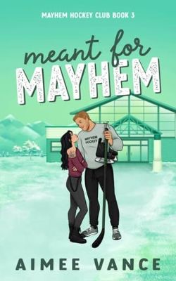 Meant for Mayhem