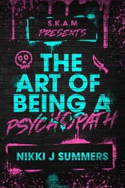 The Art of Being a Psychopath