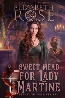 Sweet Mead for Lady Martine