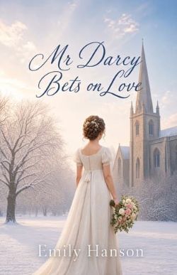 Mr Darcy Bets on Love