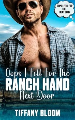 Oops, I Fell For The Ranch Hand Next Door