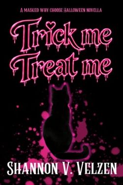 Trick me. Treat me