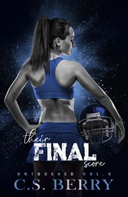 Their Final Score: Untouched, Vol 6 of 6